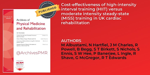 Archives of Physical Medicine and Rehabilitation article titled Cost-effectiveness of high-intensity interval training (HIIT) versus moderate intesity steady-state (MISS) training in UK cardiac rehabilitation by Authors: M Albustami, N Hartfiel, J M Charles, R Powell, B Begg, S T Birkett, S Nichols, S Ennis, S W Hee, P Banerjee, L Ingle, R Shave, G McGregor, R T Edwards